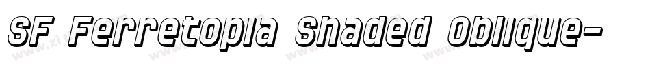 SF Ferretopia Shaded Oblique字体转换